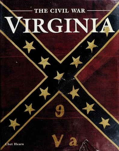 Chet Hearn / The Civil War: Virginia (Coffee Table Book)