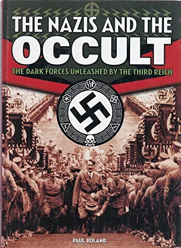 Paul Roland / The Nazis and the Occult (Coffee Table Book)