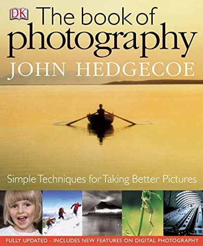 John Hedgecoe / The Book of Photography (Coffee Table Book)