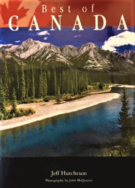 Jeff Hutcheson / Best of Canada (Coffee Table Book)