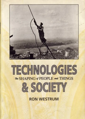 Ron Westrum / Technologies and Societies (Coffee Table Book)