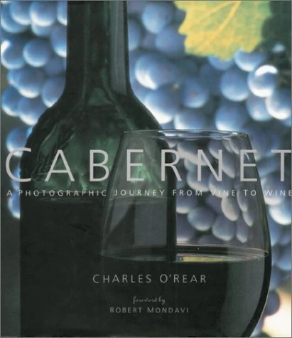 Charles O'Rear / Cabernet (Coffee Table Book)