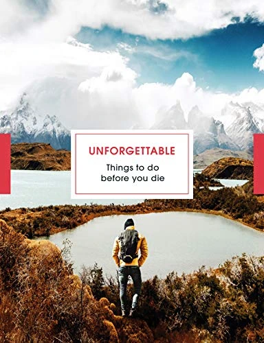 Clare Jones / Unforgettable Things to do Before you Die (Coffee Table Book)
