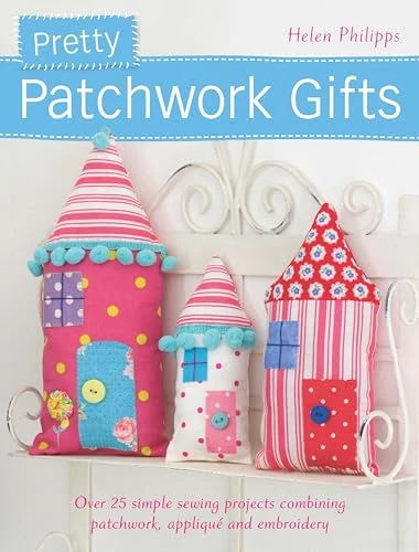Helen Philipps / Pretty Patchwork Homestyle Decorations (Coffee Table Book)