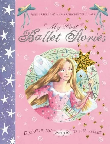 Geras Adele / My First Ballet Stories Bindup (Coffee Table Book)
