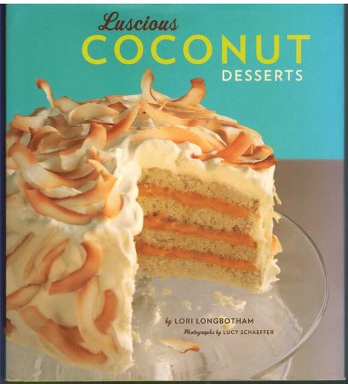 Lori Longbotham / Luscious Coconut Desserts (Coffee Table Book)