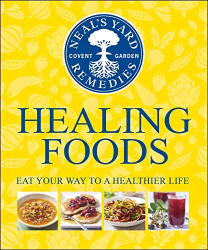 DK Publishing / Neal's Yard Remedies Healing Foods (Coffee Table Book)