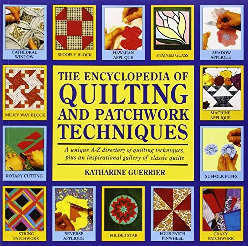 Katharine Guerrier / Encyclopedia of Quilting & Patchwork Technique (Coffee Table Book)