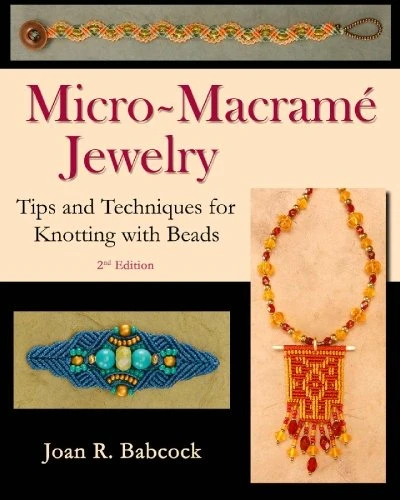 Joan R. Babcock / Micro-Macrame Jewelry (Coffee Table Book)