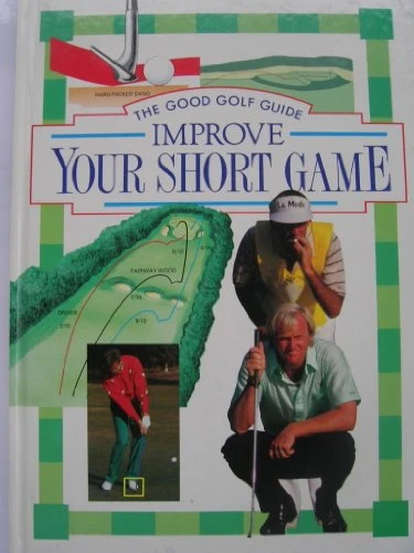 Paul Foston / Improve Your Short Game (Good Golf Guide S.) (Coffee Table Book)