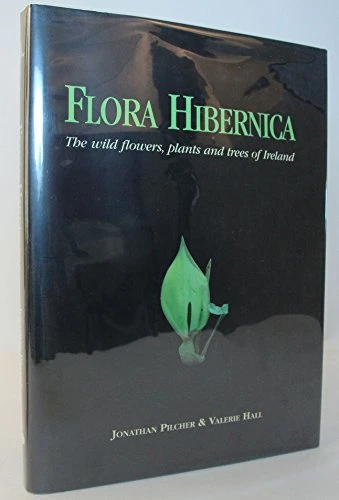 Jon Pilcher / Flora Hibernica (Coffee Table Book)