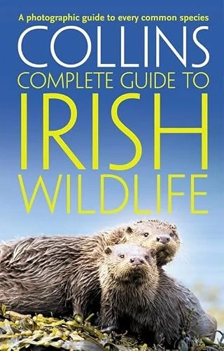 Paul Sterry / Collins Complete Irish Wildlife (Large Paperback)