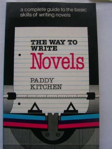 Paddy Kitchen / The Way to Write Novels (Large Paperback)