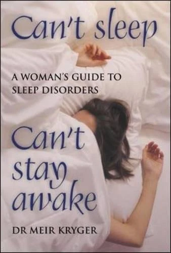 Meir Kryger / Can't Sleep, Can't Stay Awake (Large Paperback)