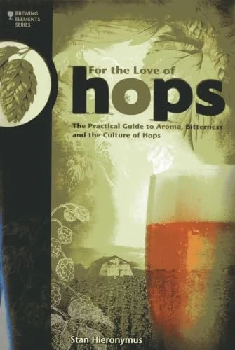 STAN HIERONYMUS / FOR THE LOVE OF HOPS (Large Paperback)