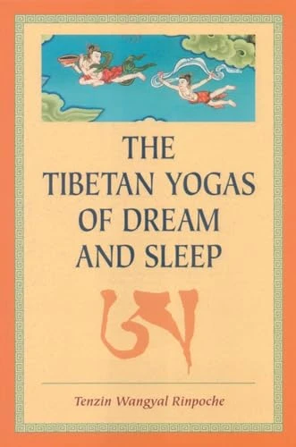 Tenzin Wangyal Rinpoche / The Tibetan Yogas Of Dream And Sleep (Large Paperback)