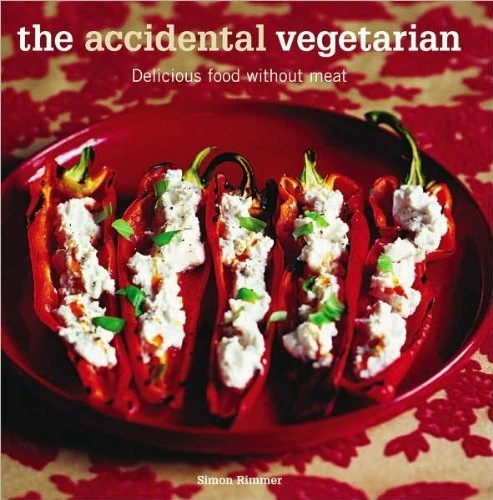 Simon Rimmer / The Accidental Vegetarian (Coffee Table Book)