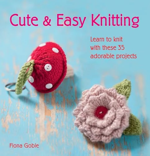 Fiona Goble / Cute & Easy Knitting (Coffee Table Book)
