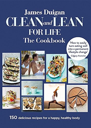 James Duigan / Clean and Lean for Life: The Cookbook (Coffee Table Book)