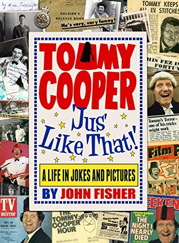 John Fisher / Tommy Cooper 'Jus' Like That!' (Coffee Table Book)