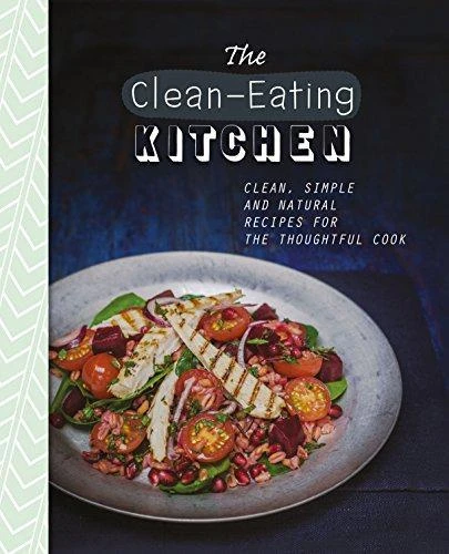 Sara Lewis / The clean-eating kitchen (Coffee Table Book)