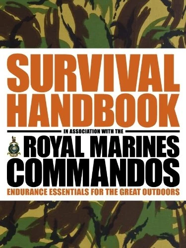 Colin Towell / The Survival Handbook in Association with the Royal Marines Commandos (Coffee Table Book)