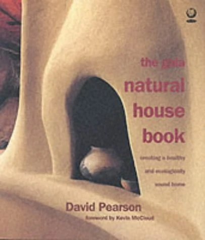 David Pearson / The Gaia Natural House Book (Coffee Table Book)