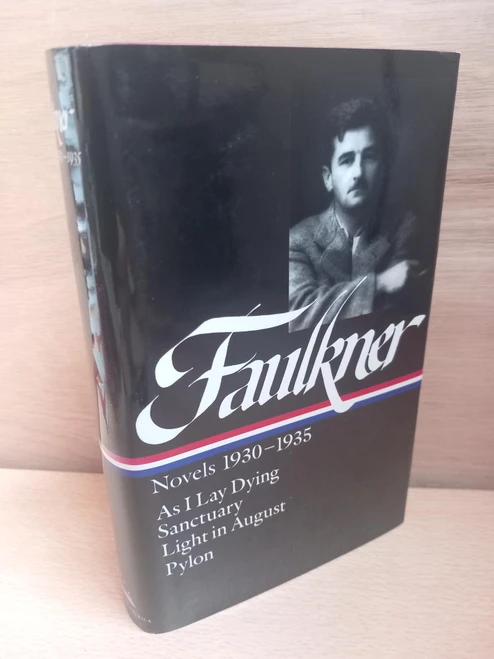 William Faulkner - Novels 1930- 1935 :  William Faulkner Novels 1930-1935 -  As I Lay Dying | Sanctuary | Light in August | Pylon ( HB Library of America Edition)