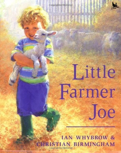Ian Whybrow / Little Farmer Joe (Coffee Table Book)