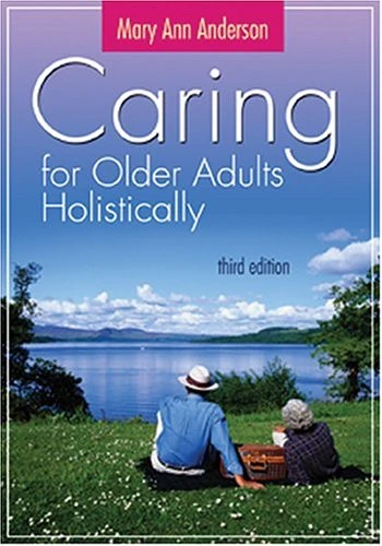 Mary Ann Anderson / Caring for Older Adults Holistically (Coffee Table Book)