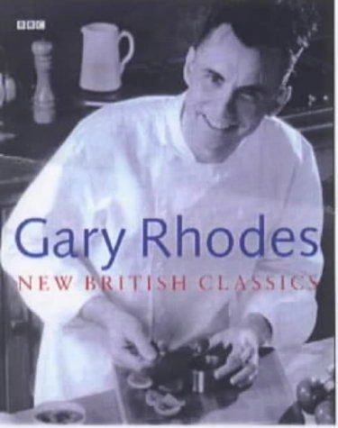Gary Rhodes / New British Classics (Coffee Table Book)