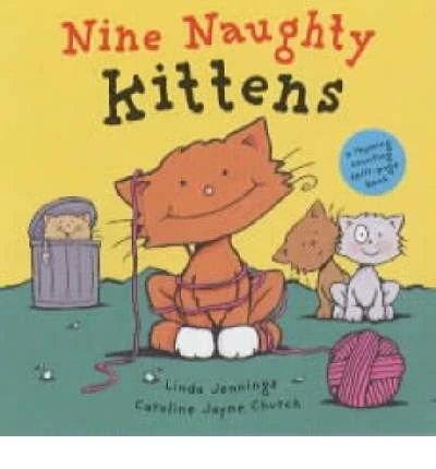 Linda Jennings / Nine Naughty Kittens (Children's Coffee Table book)
