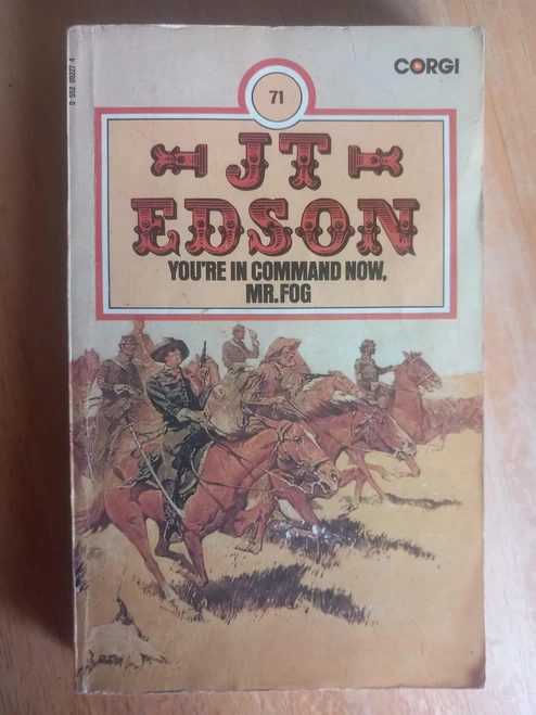 J.T Edson - You're in Command Now, Mr Fog - (Vintage Corgi PB) 1973