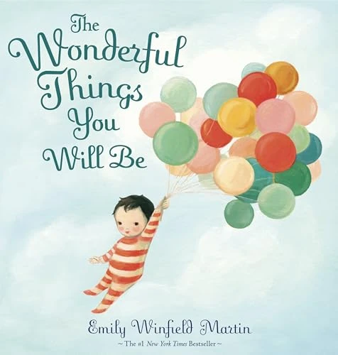 Emily Winfield Martin / The Wonderful Things You Will Be (Children's Coffee Table book)
