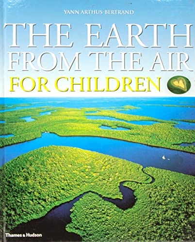 Robert Burleigh / Earth from the Air for Children (Children's Coffee Table book)
