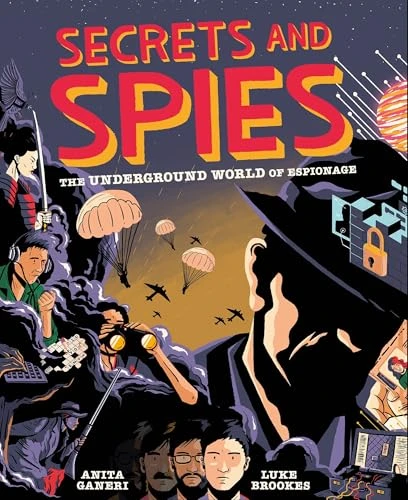 Anita Ganeri / Secrets and Spies (Children's Coffee Table book)