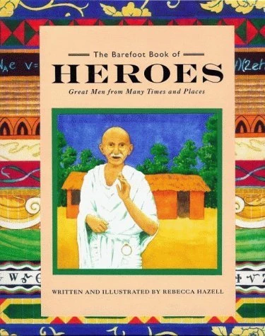 Rebecca Hazell / The Barefoot Book of Heroes (Children's Coffee Table book)