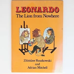 Adrian Mitchell / Leonardo, the Lion from Nowhere (Children's Coffee Table book)