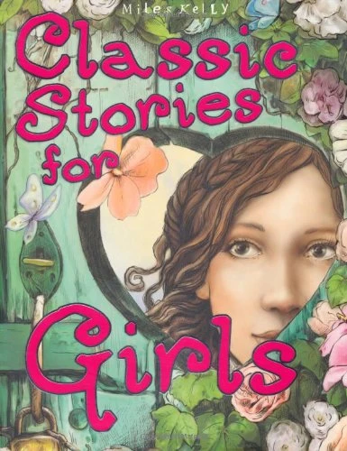 Belinda Gallagher / Classic stories for girls (Children's Coffee Table book)