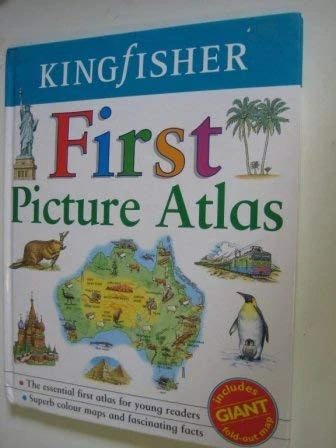 Williamson / Kingfisher First Picture Atlas (Includes Giant Fold Out Map) (Children's Coffee Table book)