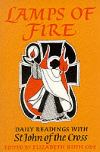 Saint John Of The Cross / Lamps of Fire: Daily Readings