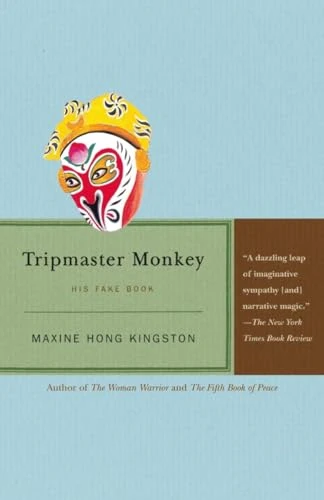 Maxine Hong Kingston / Tripmaster Monkey: His Fake Book