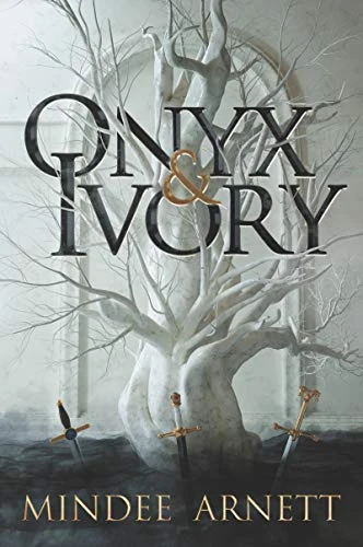 Mindee Arnett / Onyx & Ivory: A Young Adult Romantic Fantasy of Forbidden Magic and Deadly Dragons