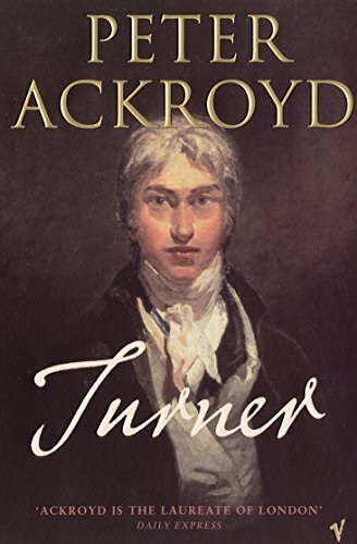 Peter Ackroyd / Turner: Brief Lives 2