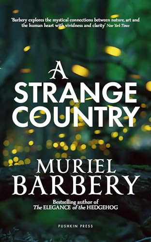 Muriel Barbery / A Strange Country