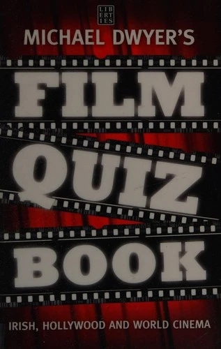 Michael Dwyer / Michael Dwyer's Film Quiz Book: Irish, Hollywood and World Cinema