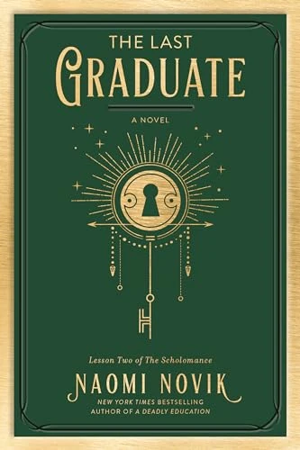 Naomi Novik / The Last Graduate