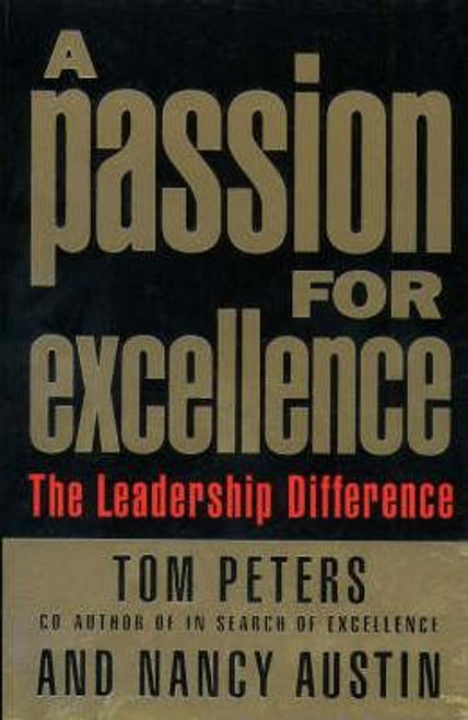Peters, Tom / A Passion for Excellence