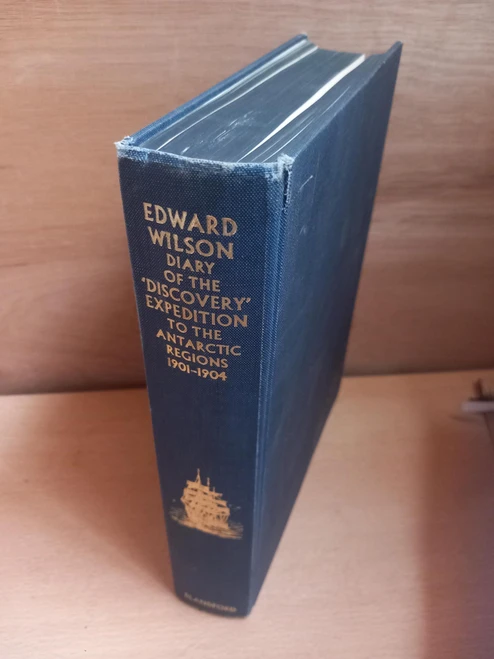 Edward Wilson - Diary of the Discovery Expedition to the Antarctic Regions 1901-1904 - HB 1966