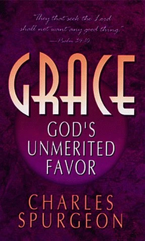 Charles Haddon Spurgeon / Grace